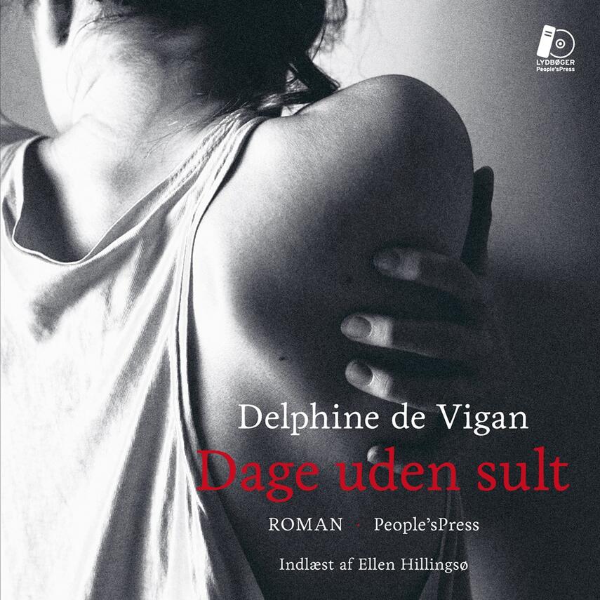 Delphine de Vigan: Dage uden sult : roman