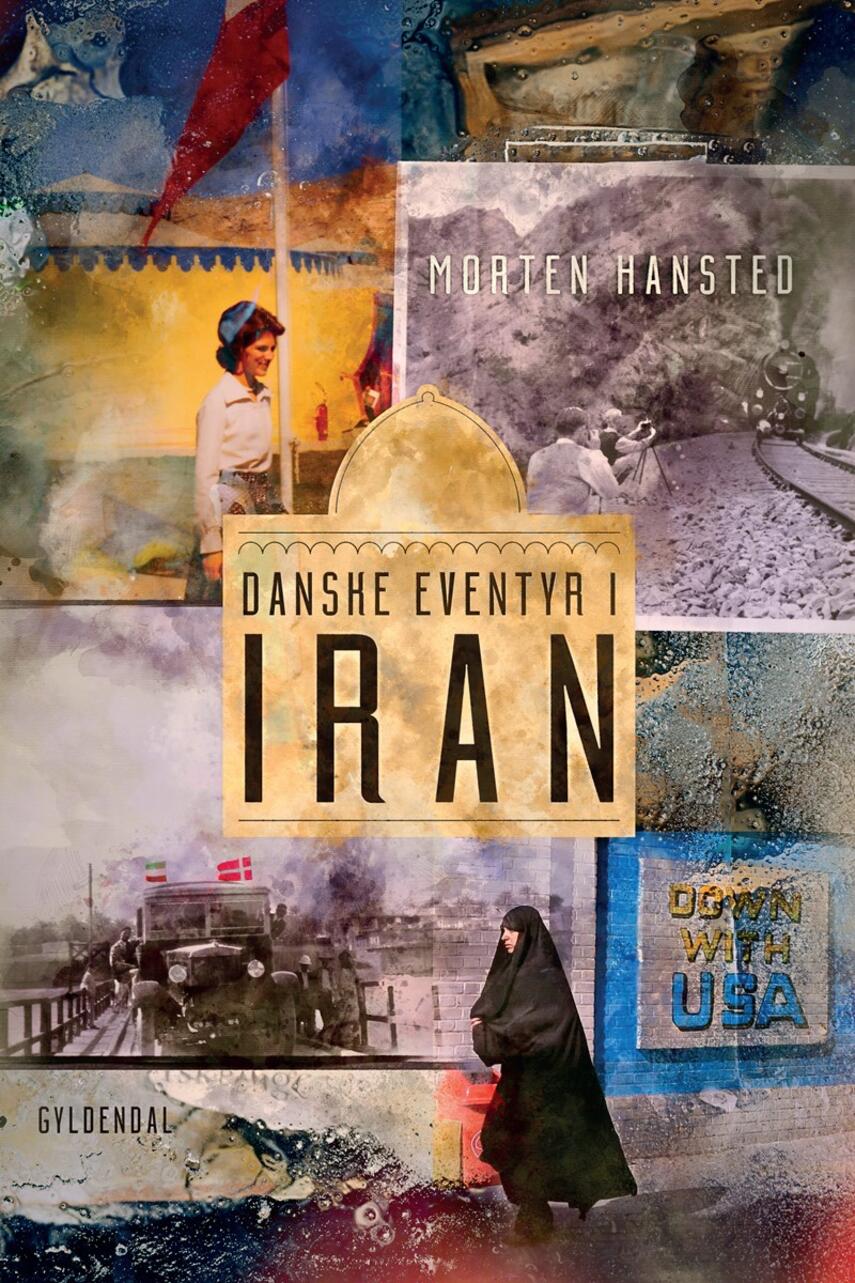 Morten Hansted: Danske eventyr i Iran
