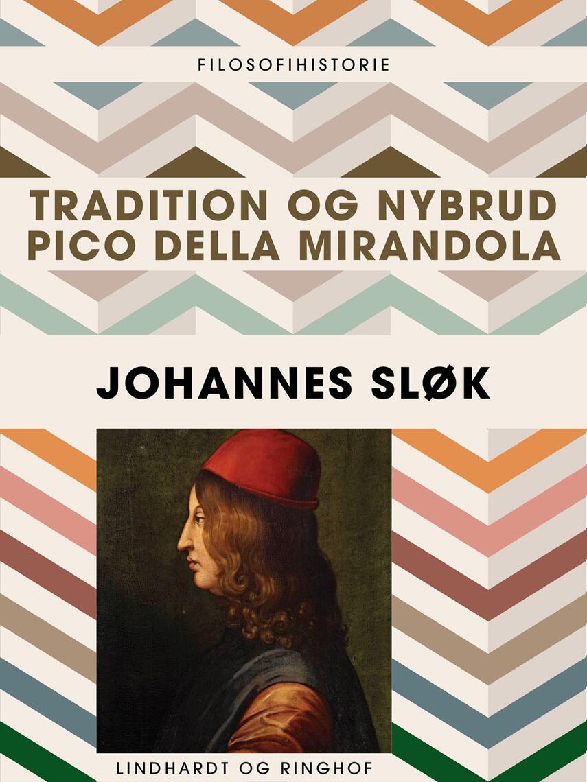 Johannes Sløk: Tradition og nybrud : Pico della Mirandola