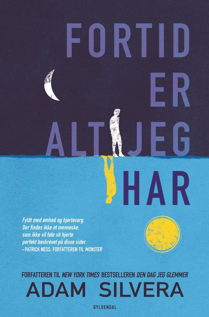 Adam Silvera: Fortid er alt jeg har