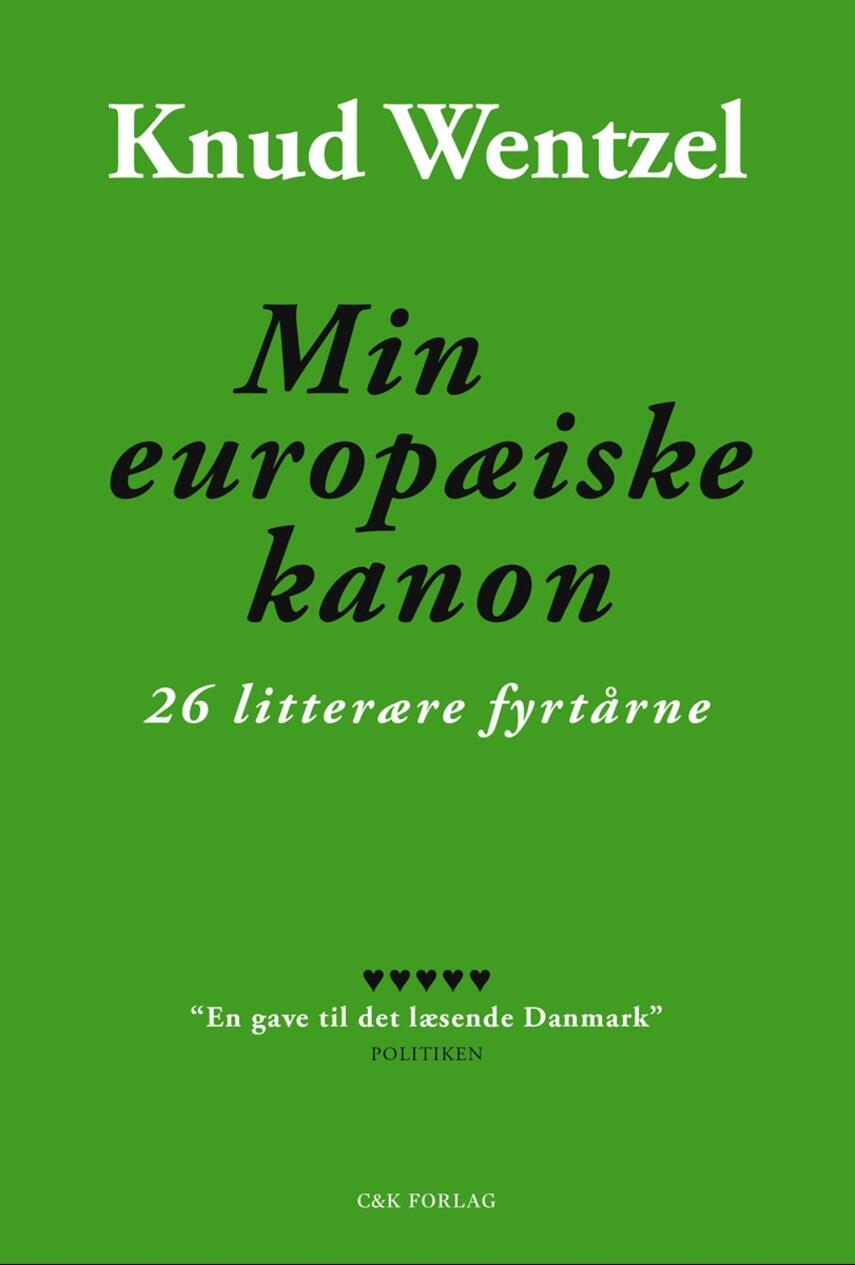Knud Wentzel: Min europæiske kanon : 26 litterære fyrtårne
