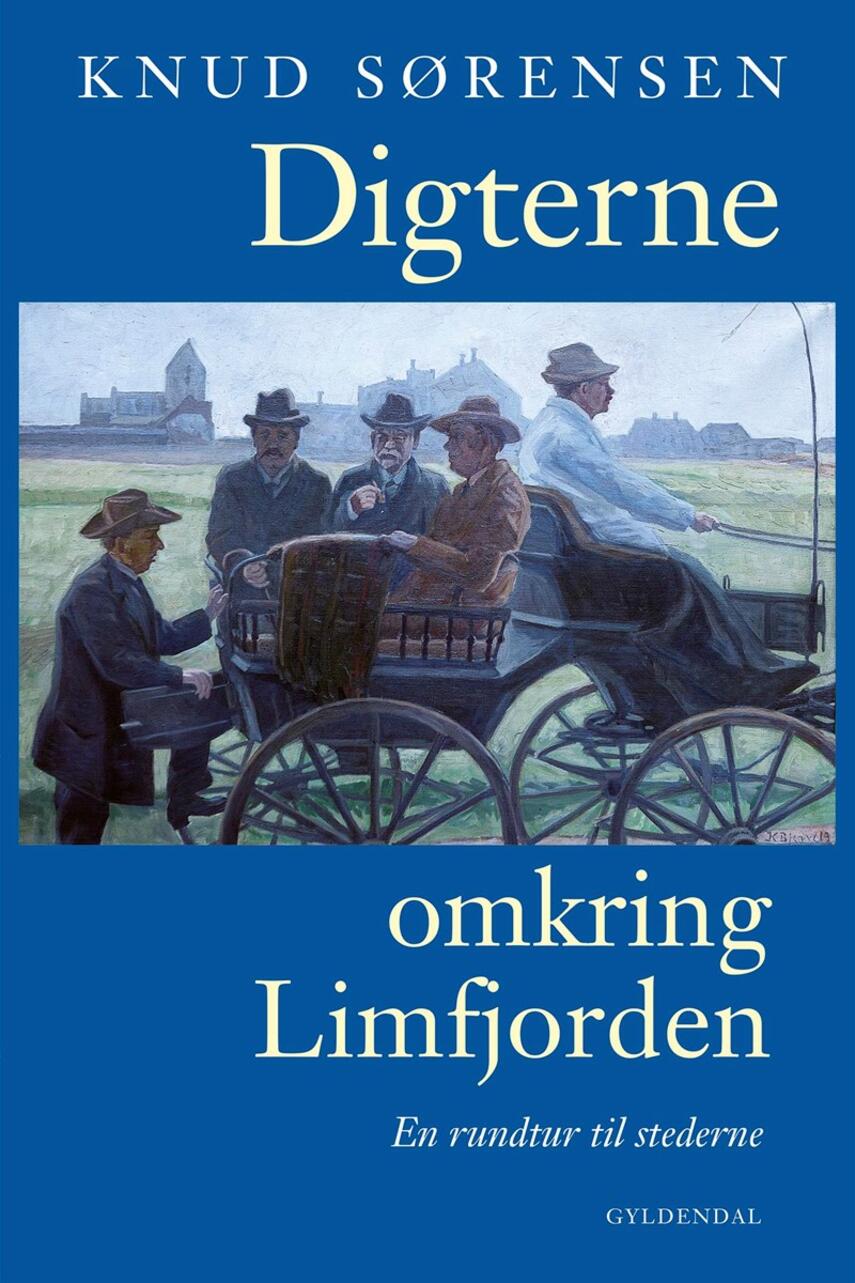 Knud Sørensen (f. 1928-03-10): Digterne omkring Limfjorden : en rundtur til stederne