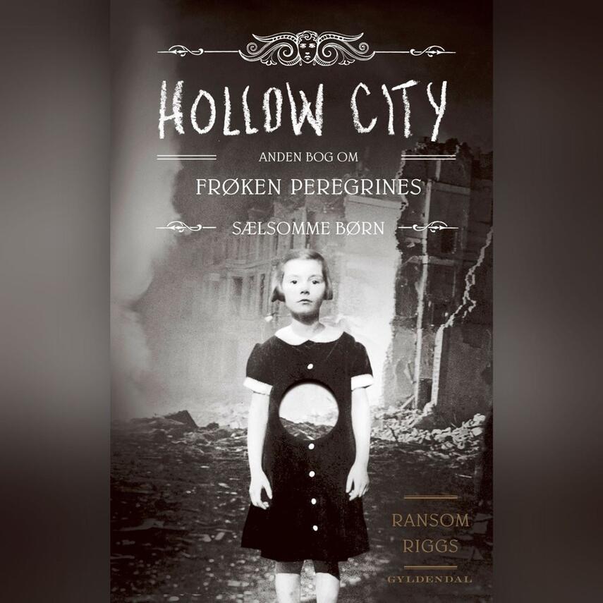 Ransom Riggs: Hollow City