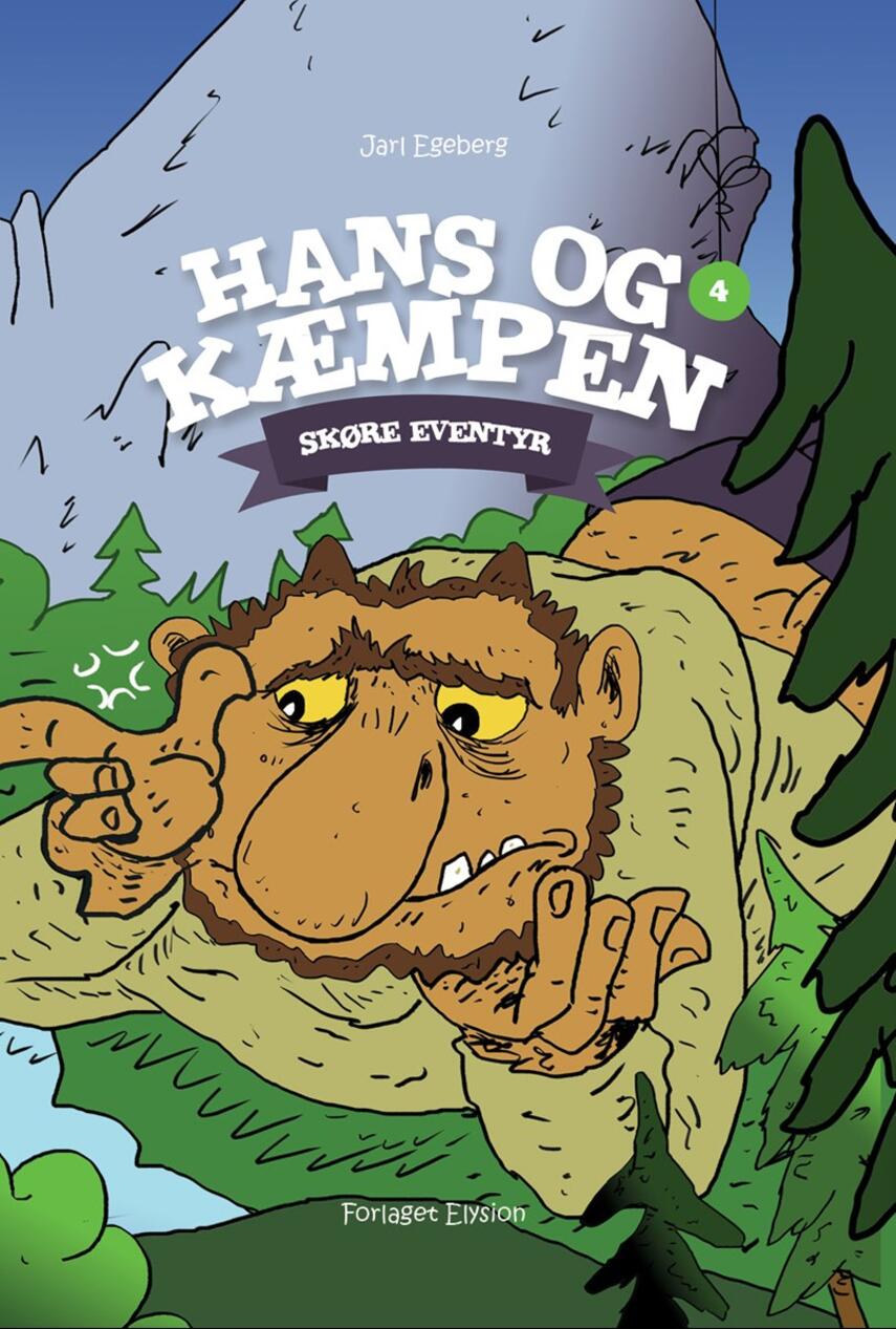 Jarl Egeberg: Hans og kæmpen