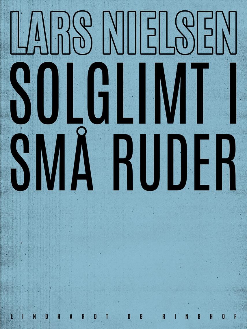 Lars Nielsen (f. 1892): Solglimt i små ruder