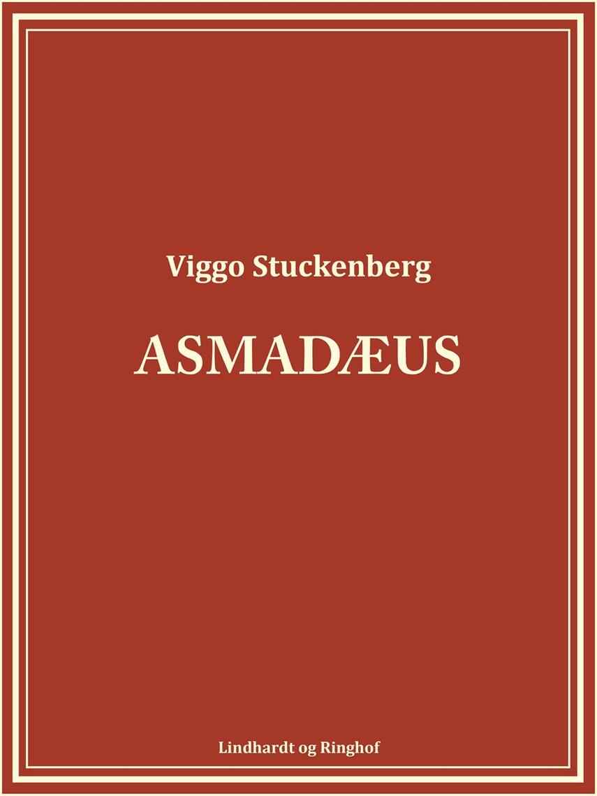 Viggo Stuckenberg: Asmadæus