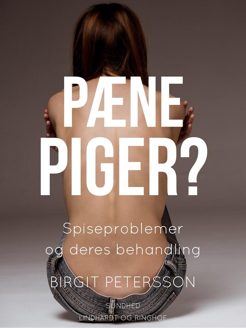 Birgit Petersson: Pæne piger? : spiseproblemer og deres behandling