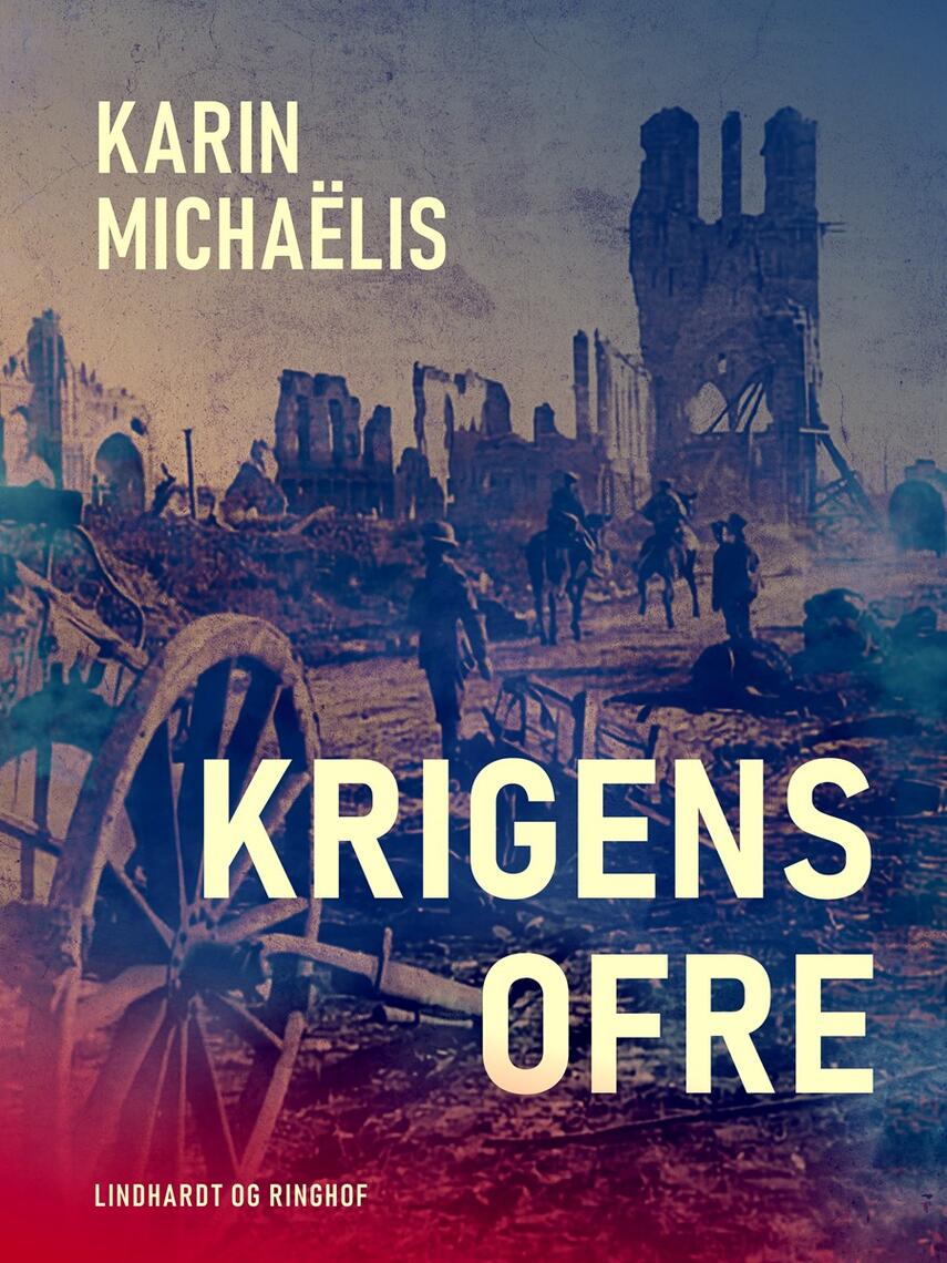 Karin Michaëlis: Krigens ofre