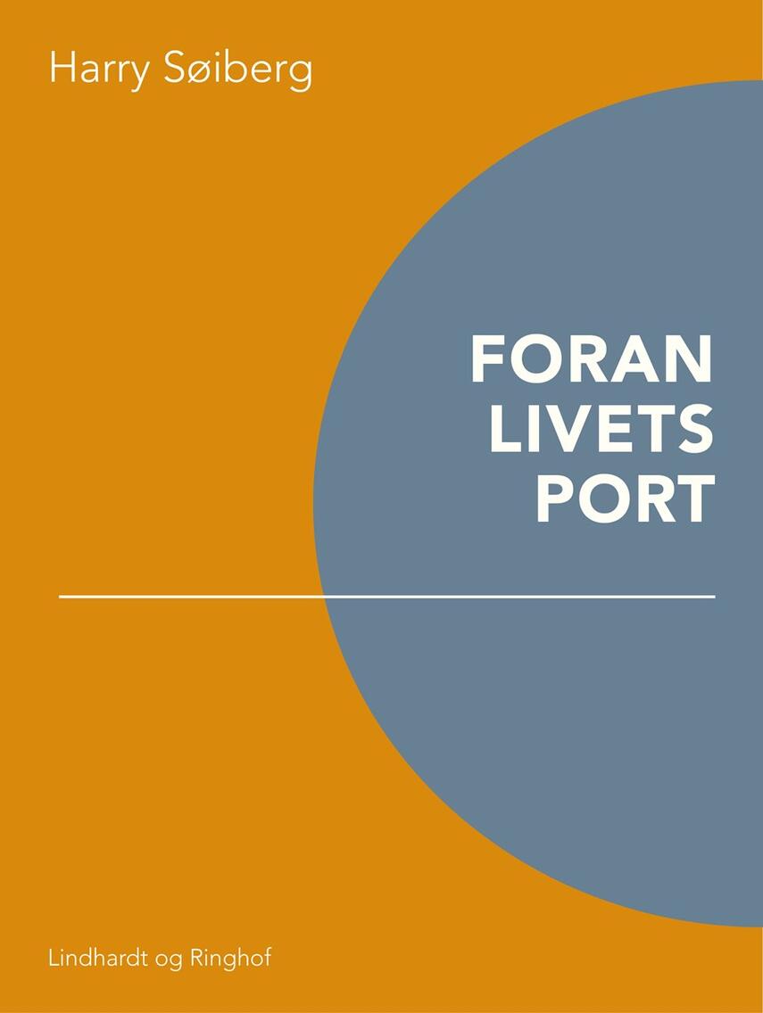 Harry Søiberg: Foran livets port