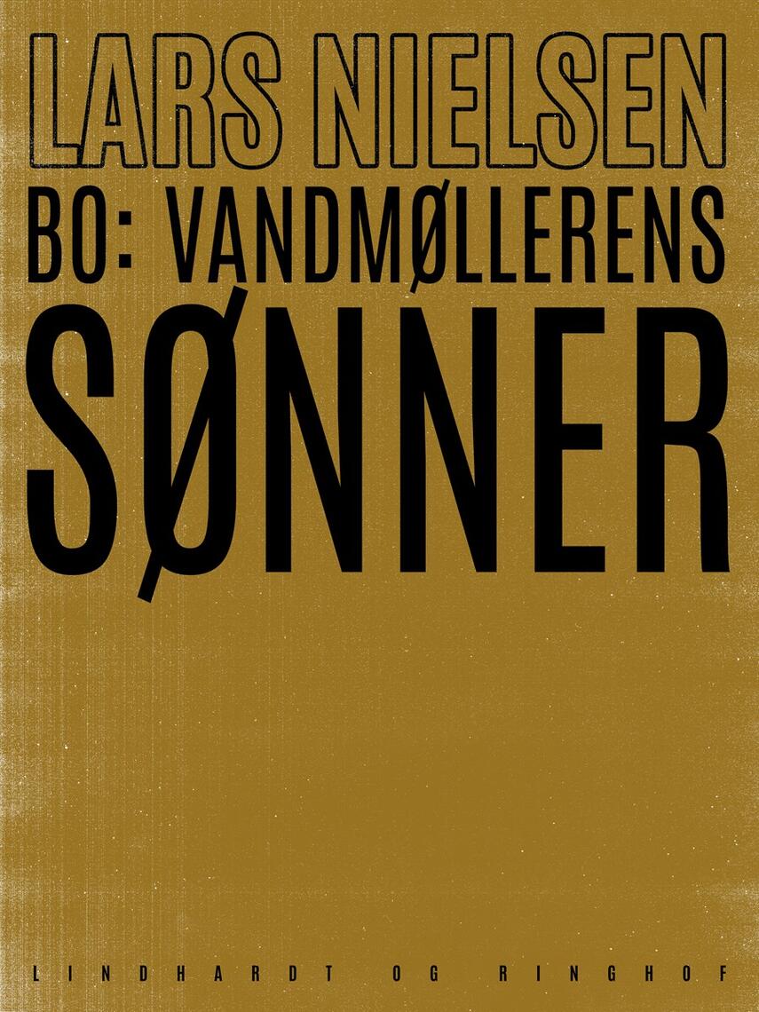 Lars Nielsen (f. 1892): Bo : vandmøllerens sønner