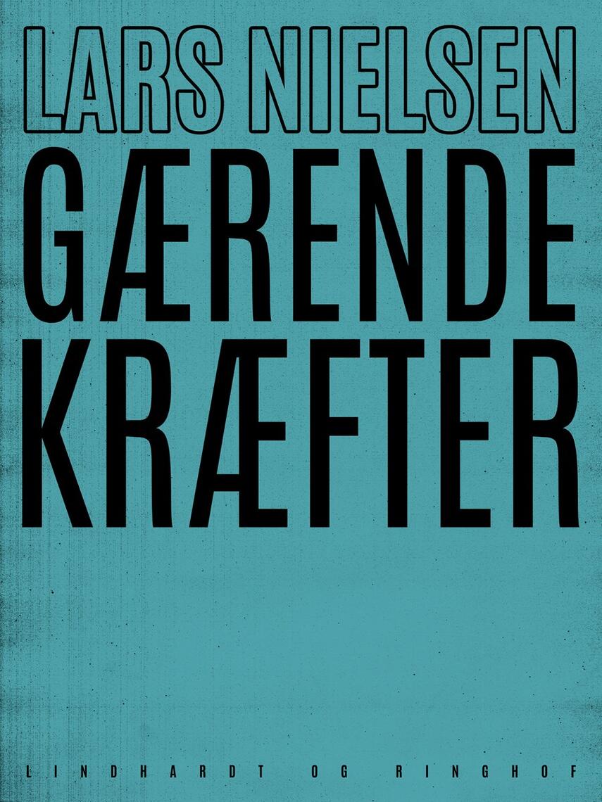 Lars Nielsen (f. 1892): Gærende kræfter