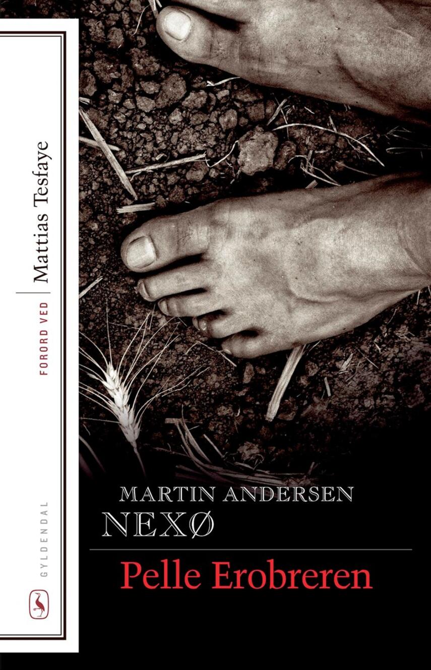 Martin Andersen Nexø: Pelle Erobreren (Ved Mattias Tesfaye)
