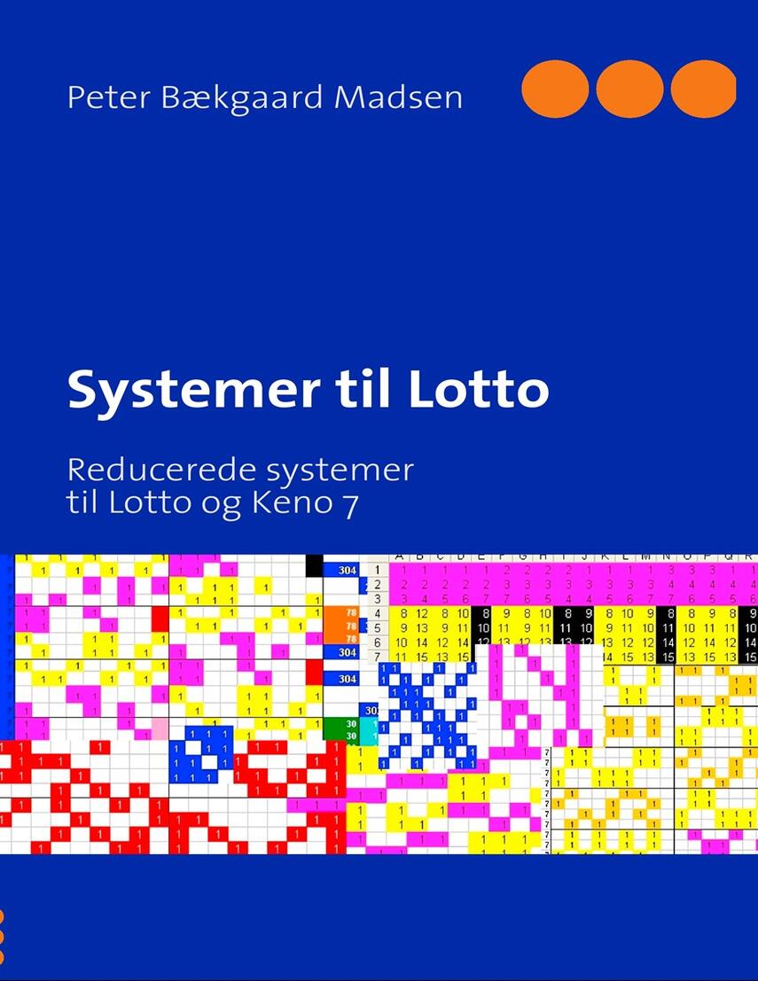 Peter Bækgaard Madsen: Systemer til Lotto : reducerede systemer til Lotto og Keno 7