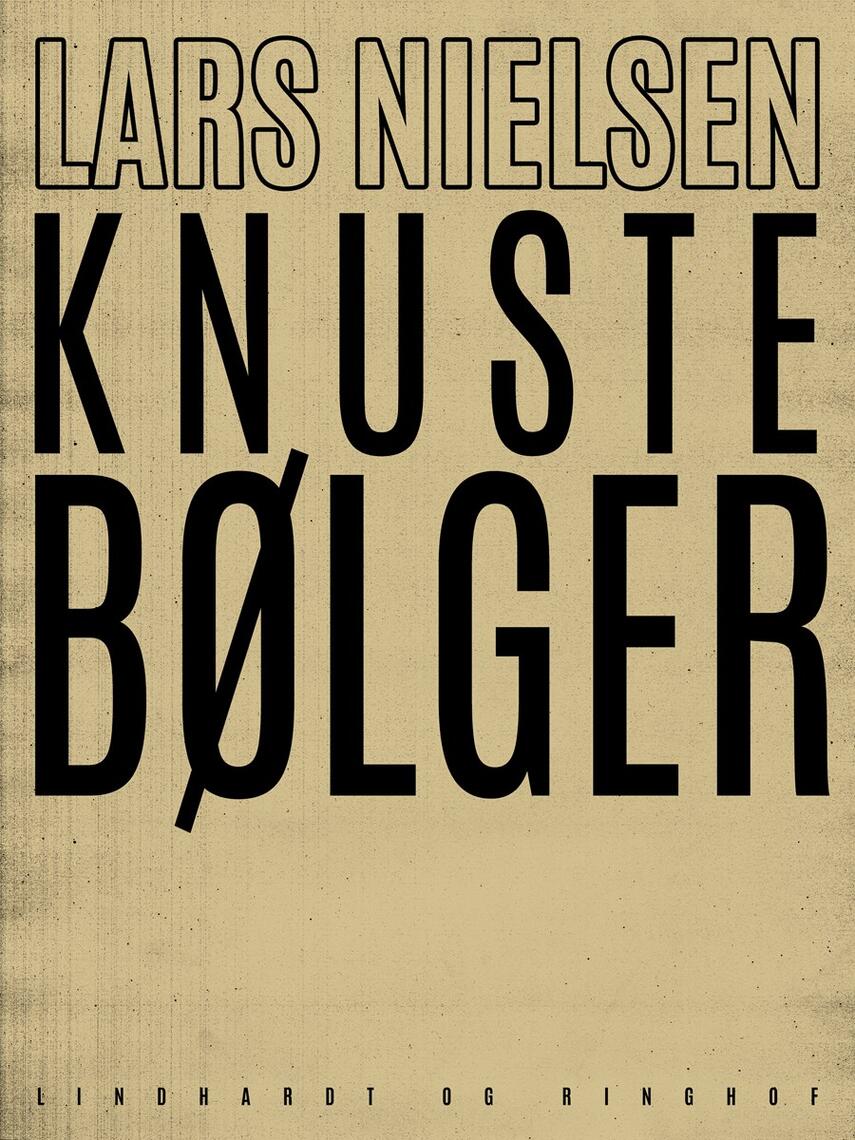 Lars Nielsen (f. 1892): Knuste bølger