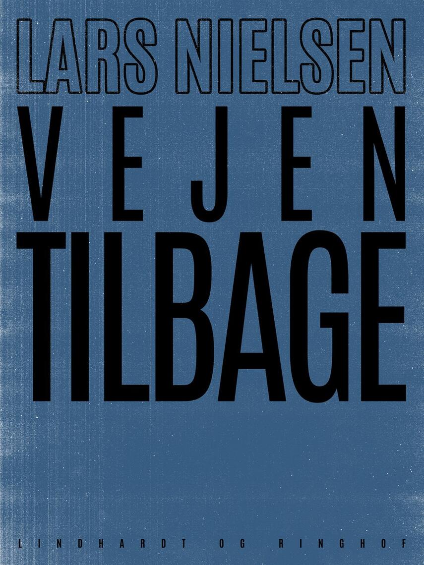 Lars Nielsen (f. 1892): Vejen tilbage