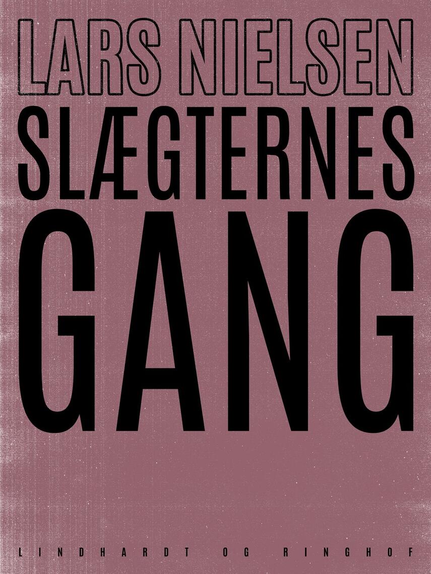 Lars Nielsen (f. 1892): Slægternes gang