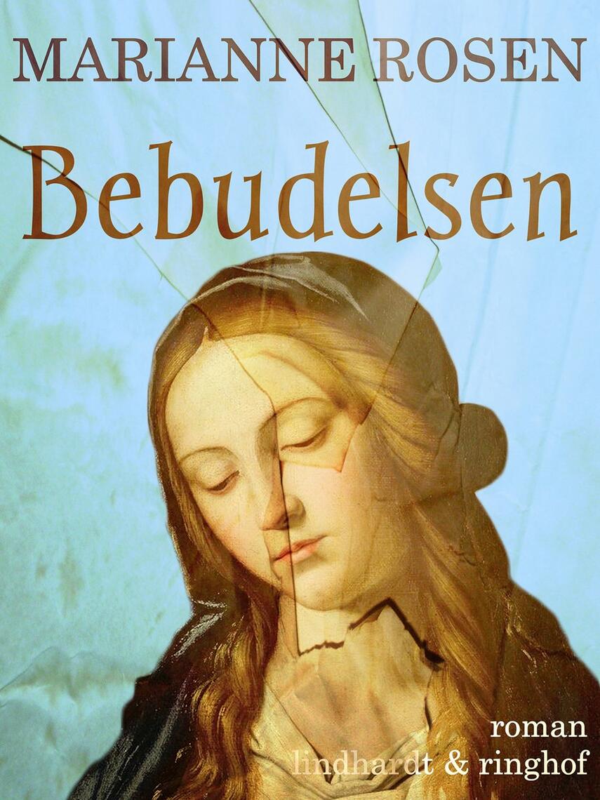 Marianne Rosen: Bebudelsen : roman