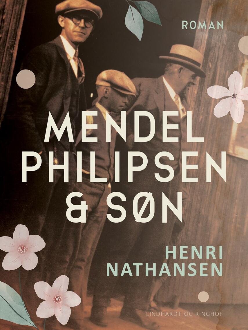 Henri Nathansen: Mendel Philipsen & Søn