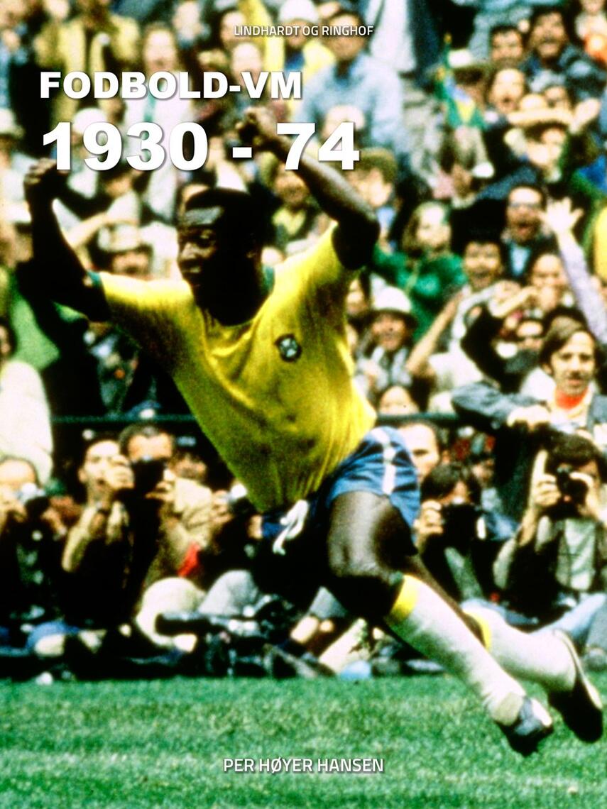 Per Høyer Hansen: Fodbold VM 1930-74