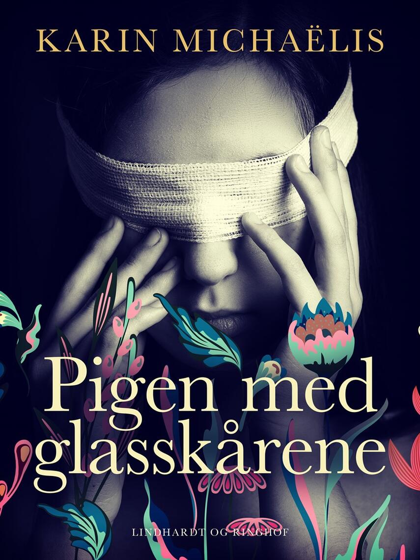Karin Michaëlis: Pigen med glasskårene : roman