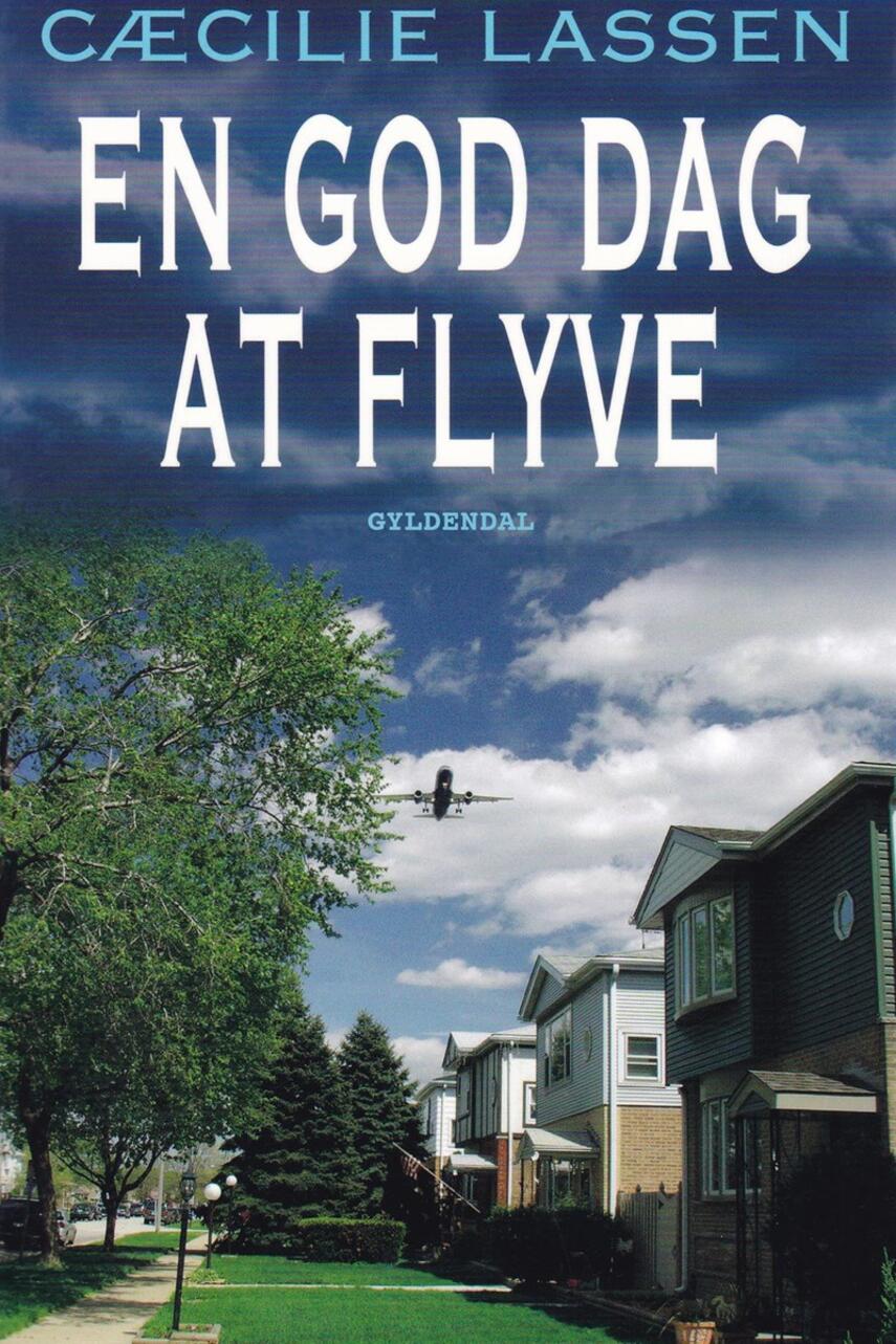 Cæcilie Lassen (f. 1971): En god dag at flyve