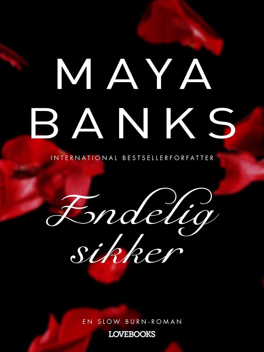 Maya Banks: Endelig sikker