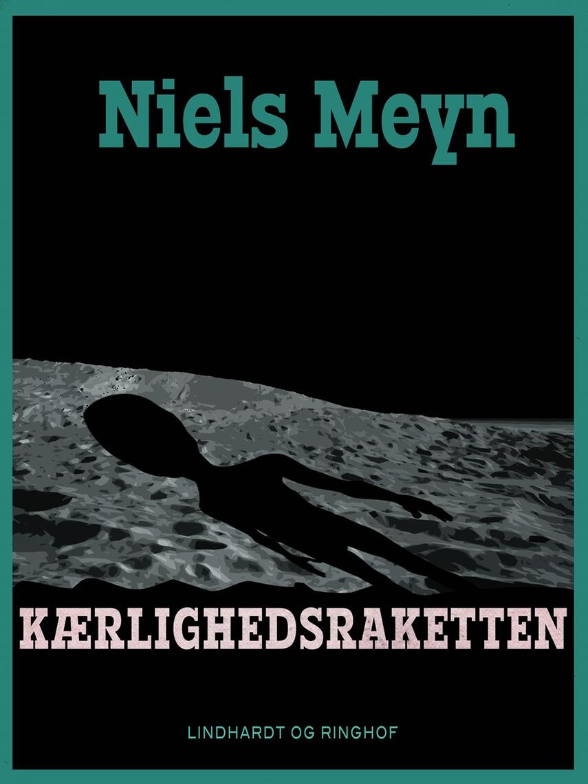 Niels Meyn: Kærlighedsraketten