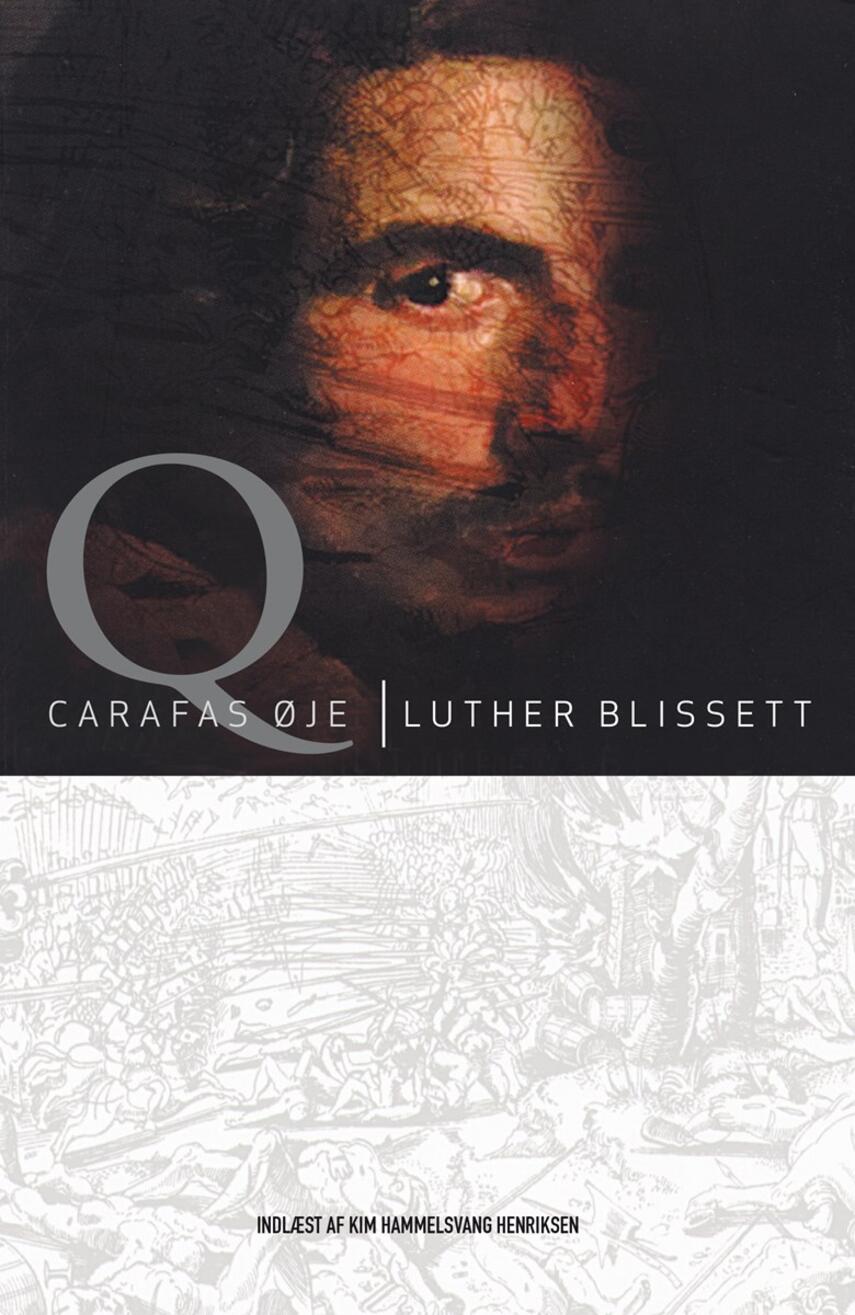 Luther Blissett: Q - Carafas øje