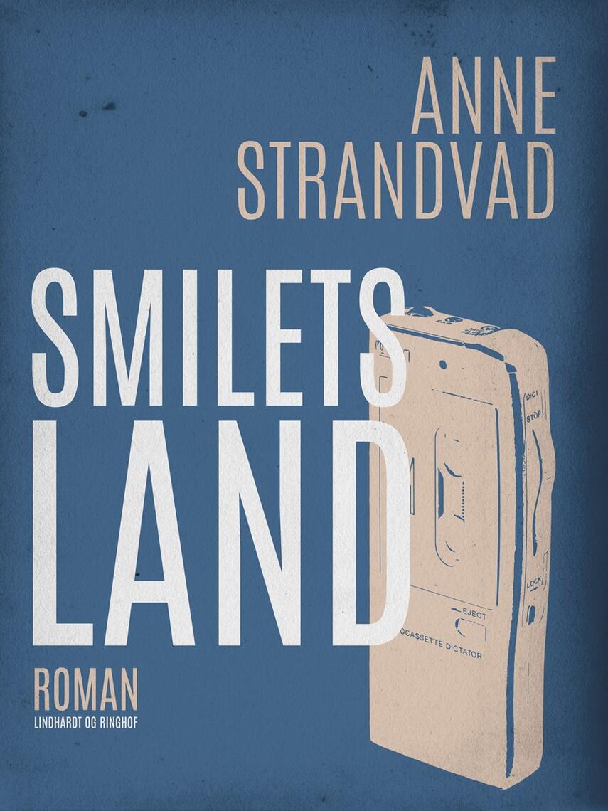 Anne Strandvad: Smilets land : roman