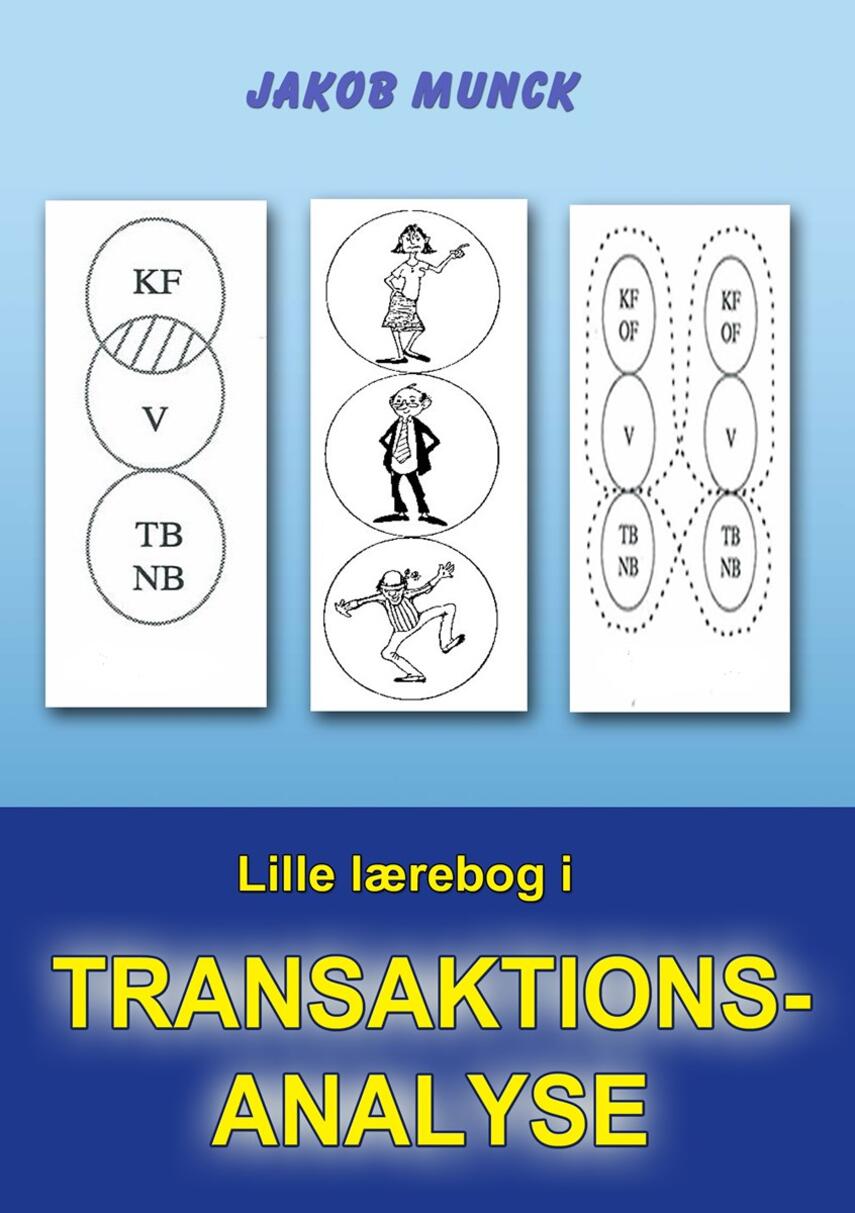 Jakob Munck: Lille lærebog i transaktionsanalyse