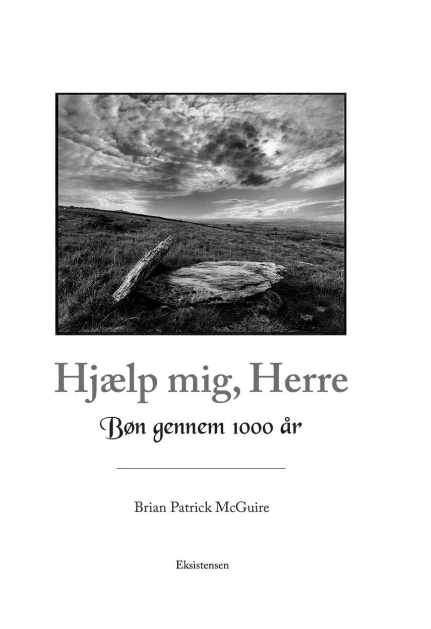 Brian Patrick McGuire: Hjælp mig, Herre : bøn gennem 1000 år