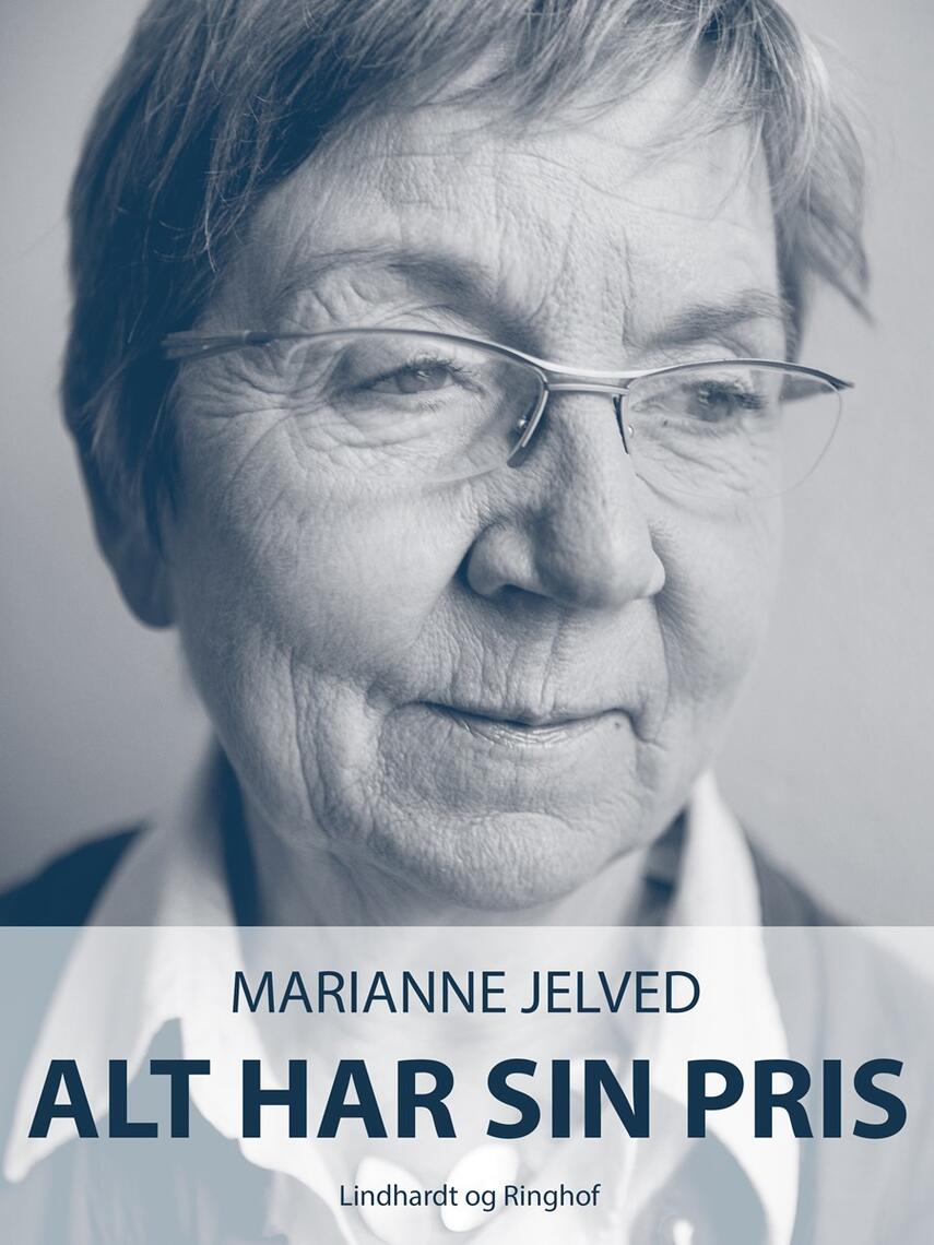 Marianne Jelved: Alt har sin pris