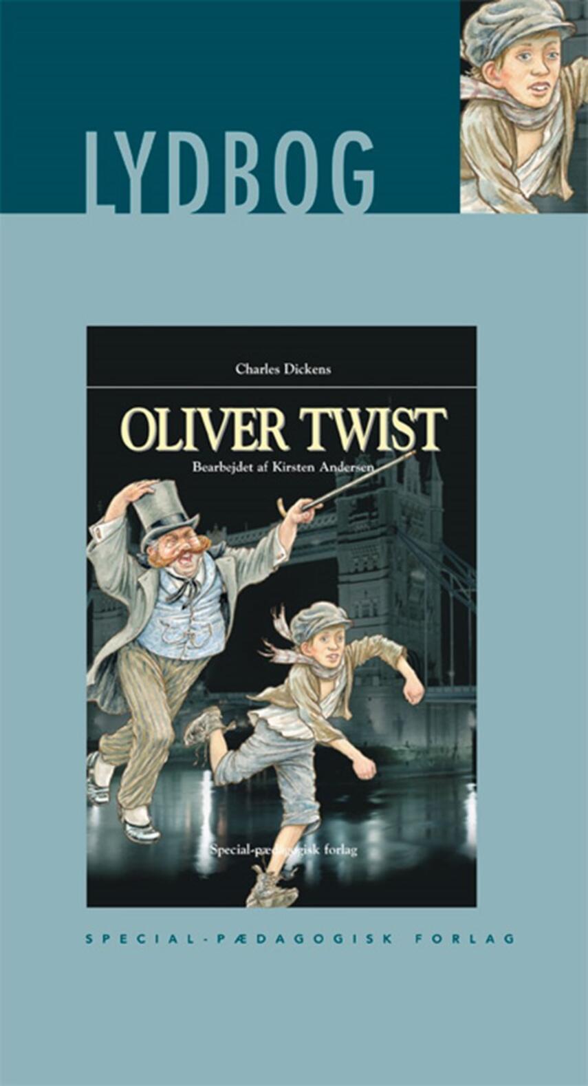 Charles Dickens: Oliver Twist (Ved Kirsten Andersen)