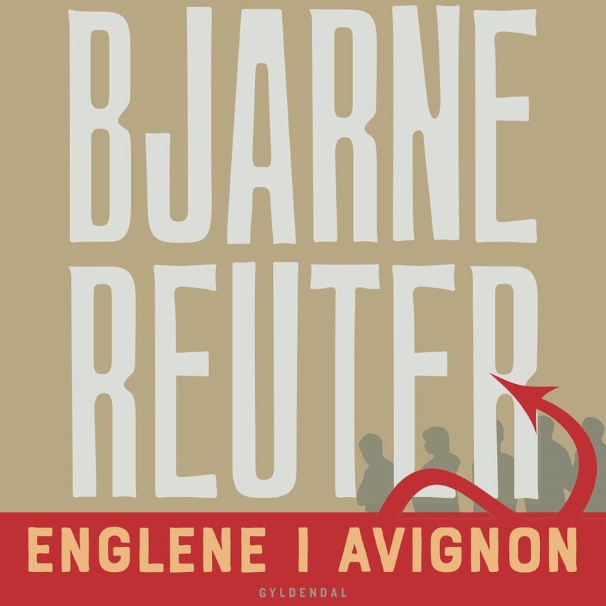 Bjarne Reuter: Englene i Avignon