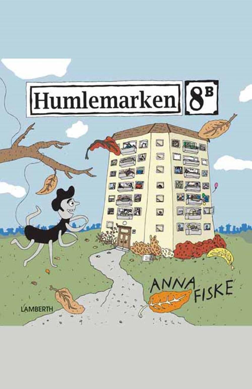 Anna Fiske: Humlemarken 8B