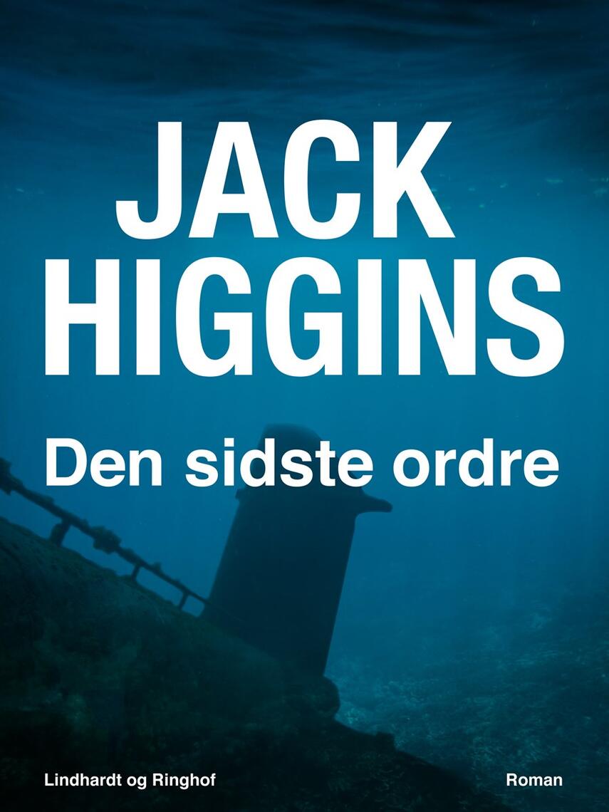 Jack Higgins: Den sidste ordre