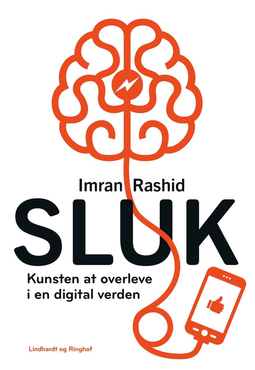 Imran Rashid: Sluk : kunsten at overleve i en digital verden