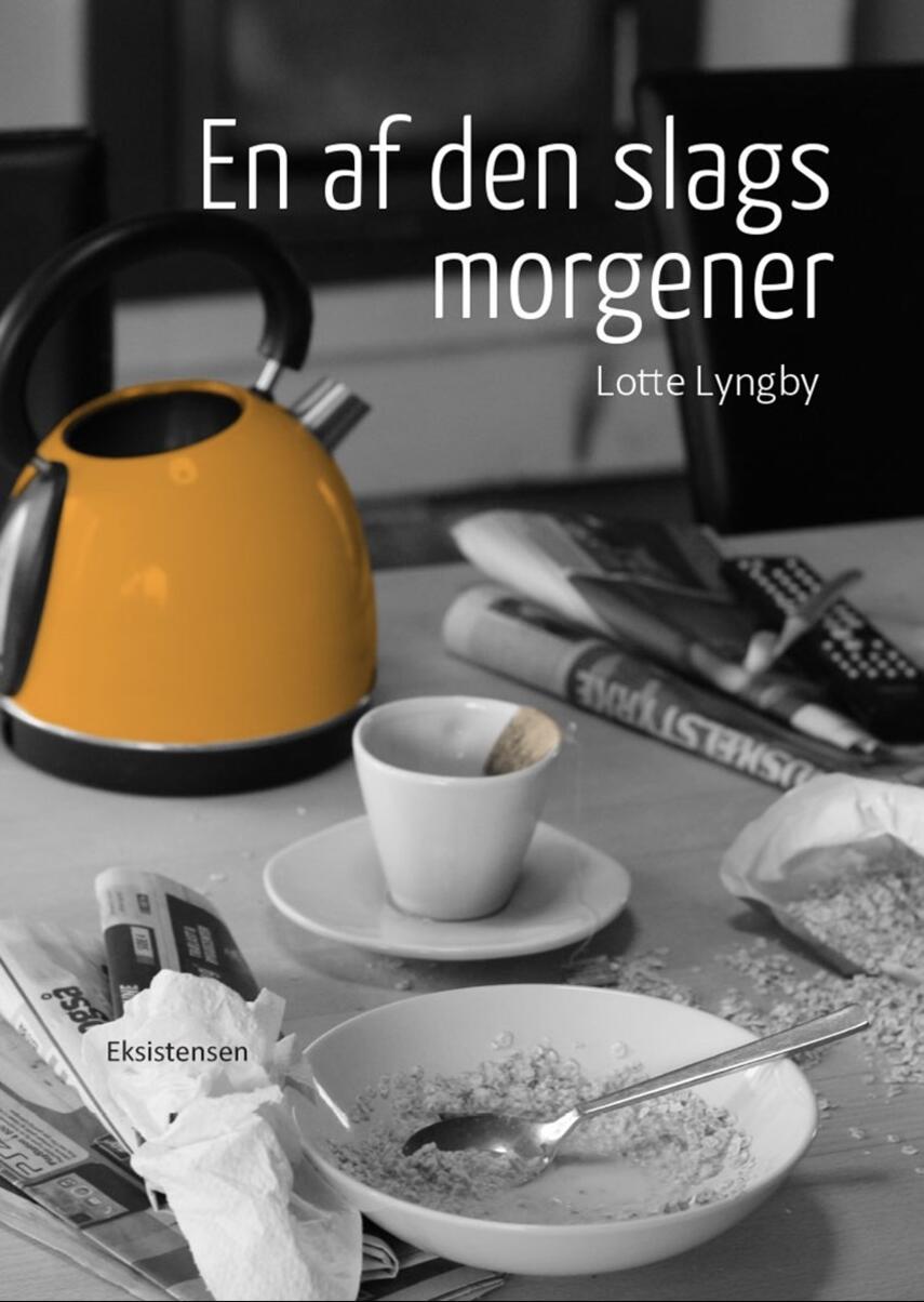 Lotte Lyngby (f. 1968): En af den slags morgener