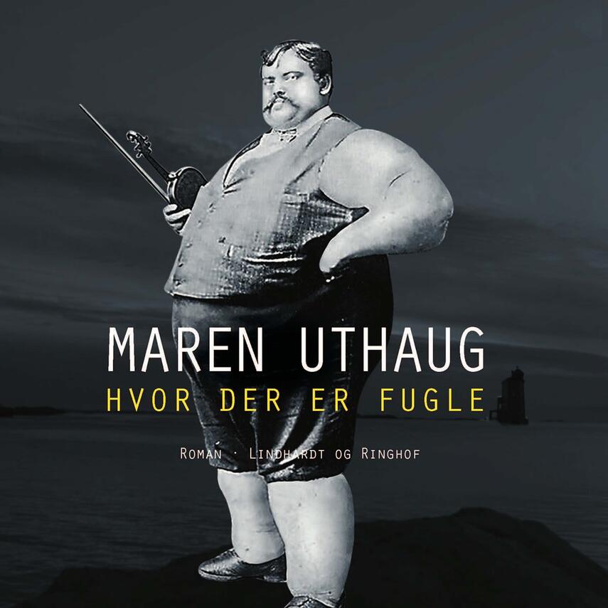 Maren Uthaug: Hvor der er fugle