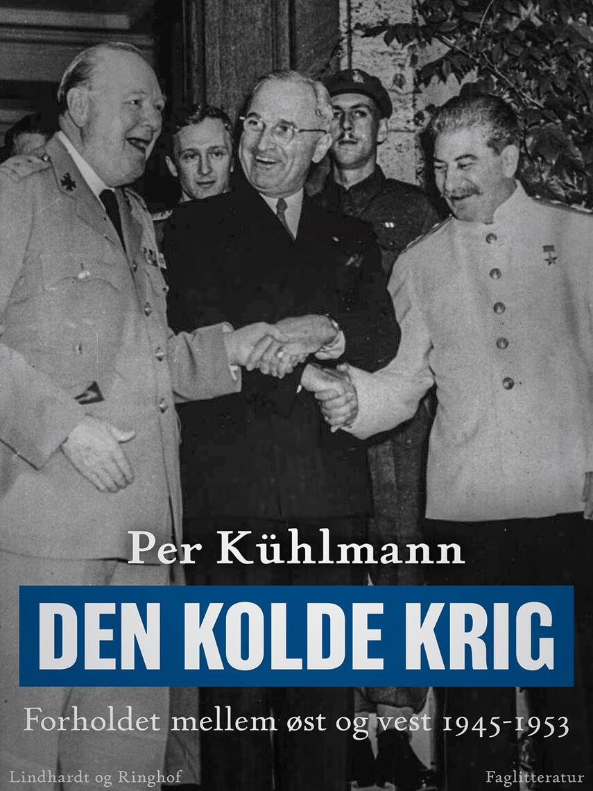 : Den kolde krig: Forholdet mellem øst og vest 1945-1953