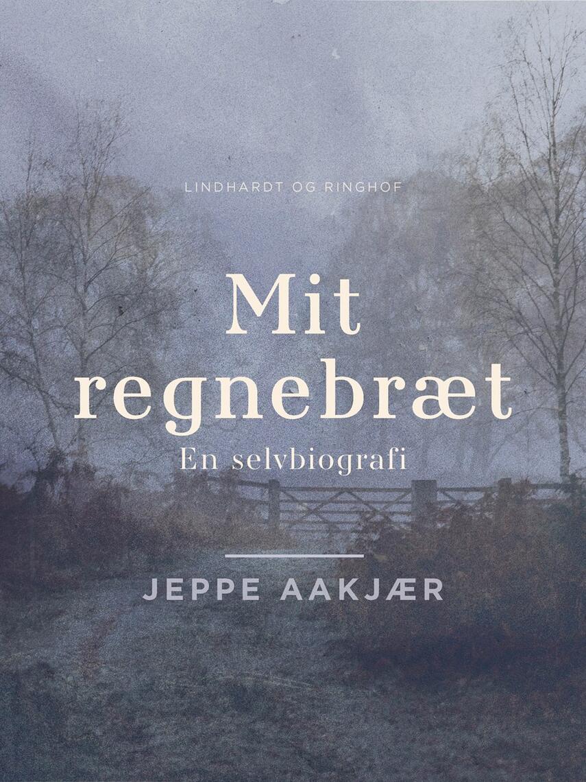 : Mit regnebræt: en selvbiografi