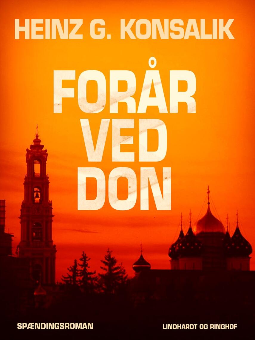 Heinz G. Konsalik: Forår ved Don