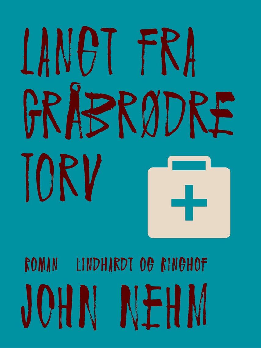 John Nehm: Langt fra Gråbrødre Torv