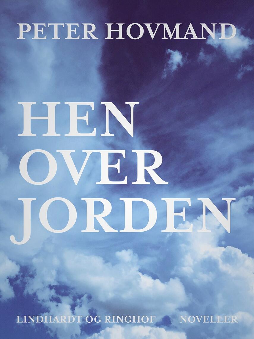 Peter Hovmand: Hen over jorden