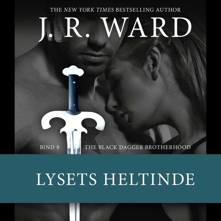 J. R. Ward: Lysets heltinde