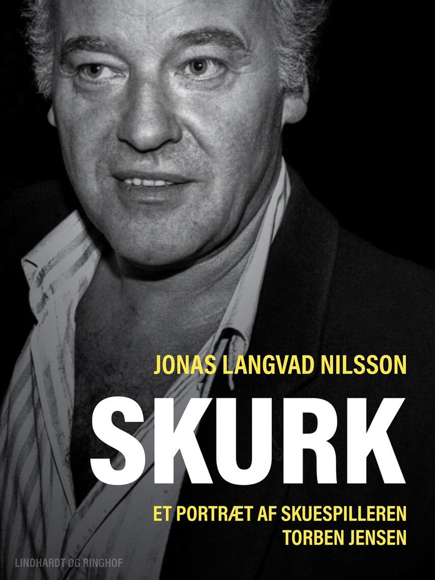 : Skurk - et portræt af skuespilleren Torben Jensen