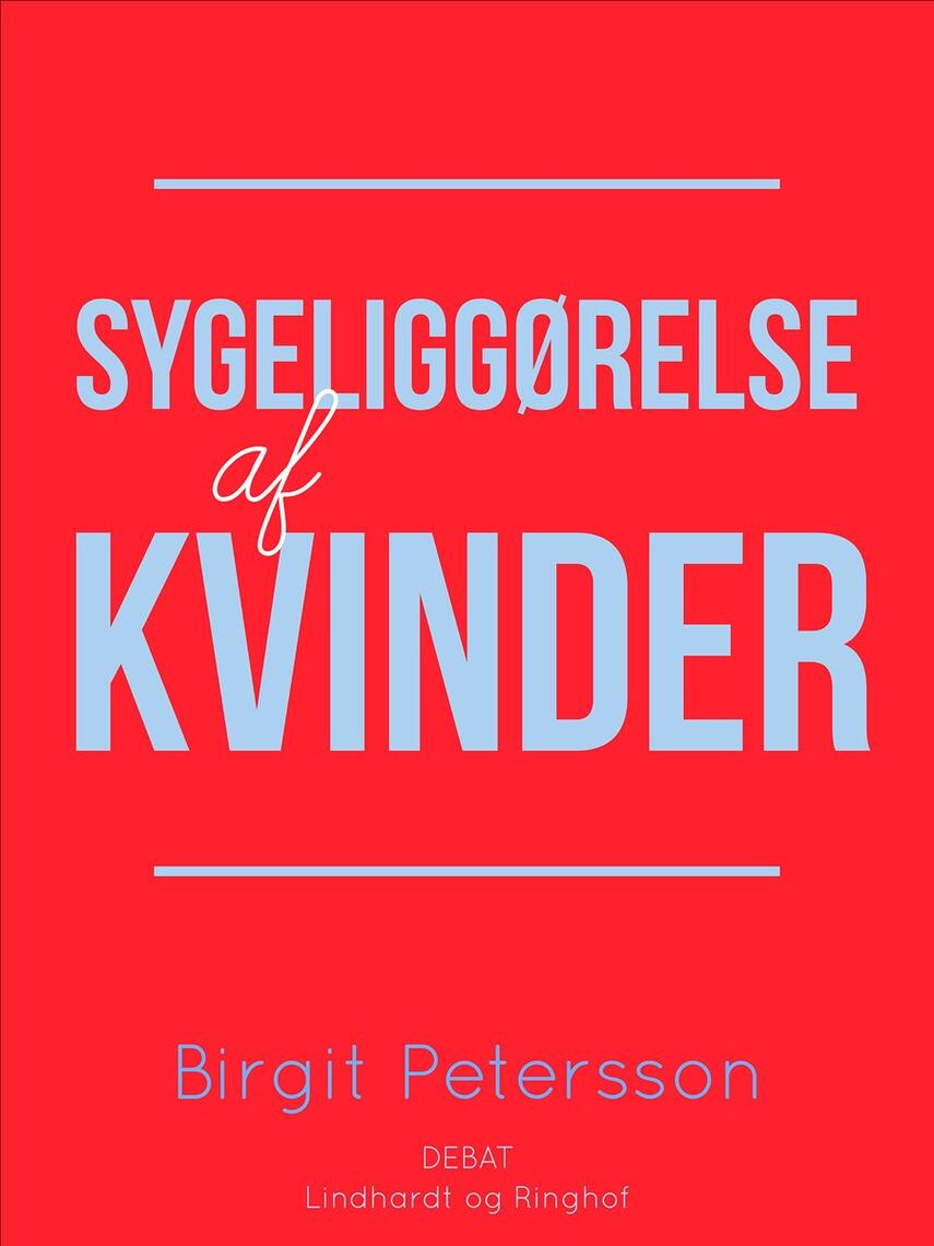 : Sygeliggørelse af kvinder