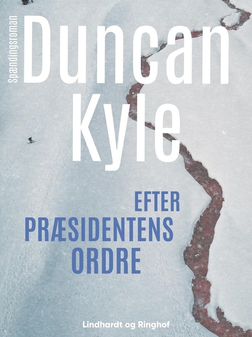: Efter præsidentens ordre