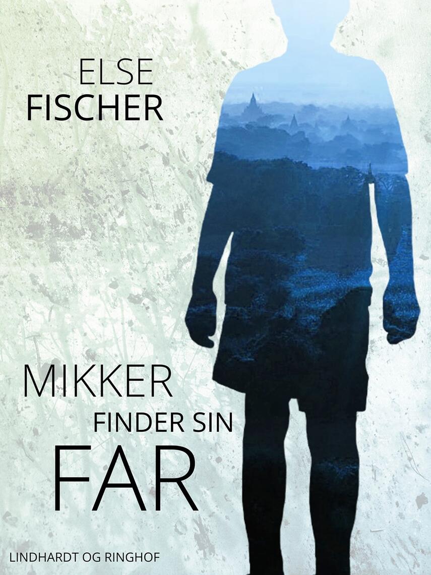 : Mikker finder sin far