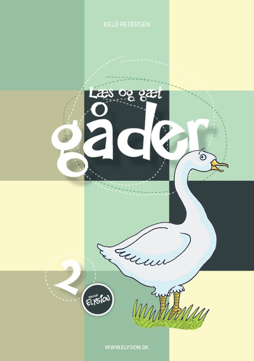 Keld Petersen (f. 1955): Læs og gæt gåder. 2